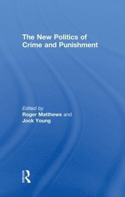 The New Politics of Crime and Punishment 1