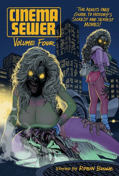 Robin Bougie - Cinema Sewer Volume Four, Häftad
