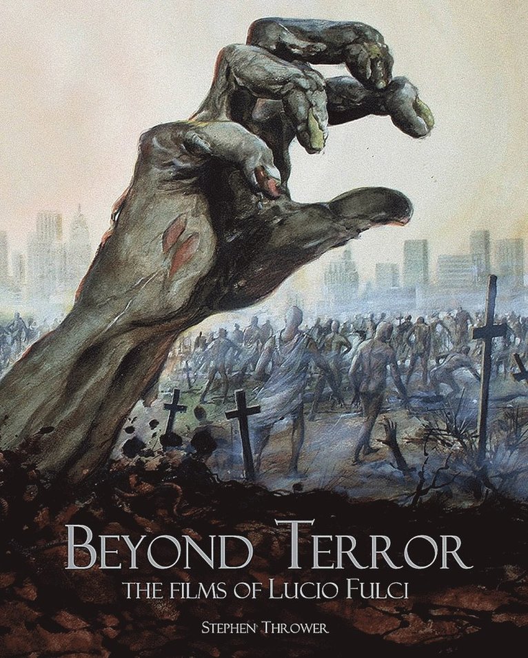 Stephen Thrower - Beyond Terror, Inbunden