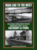 John Nicholas, George Reeve - Southern Railway Route Between Basingstone and Exeter, Salisbury to Yeovil, Inbunden