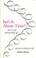 Andrea Perry - Isn't it About Time?, Häftad