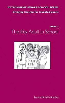 Louise Bomber - Key Adult in School, Häftad