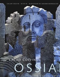 bokomslag Calum Colvin: Ossian-fragments of Ancient Poetry