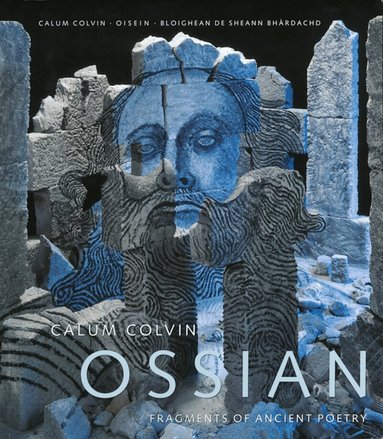 Tom Normand - Calum Colvin: Ossian-fragments of Ancient Poetry, Häftad