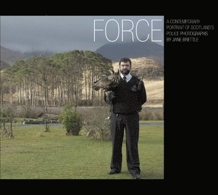 Force: a Contemporary Portrait of Scotland's Police 1
