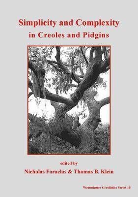 Simplicity and Cemplexity in Creole and Pidgins 1
