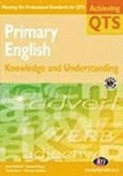 Vivienne Griffiths, Jane A Medwell, George E Moore, David Wray - Primary English: Knowledge and Understanding, Häftad