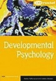 Developmental Psychology (Crucial)