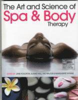 bokomslag The Art and Science of Spa and Body Therapy