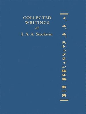 Collected Writings of J. A. A. Stockwin 1