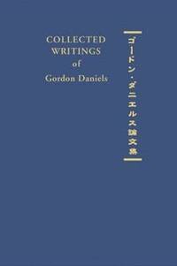 bokomslag Collected Writings of Gordon Daniels