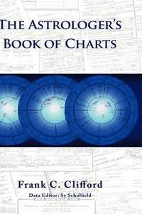 bokomslag The Astrologer's Book of Charts