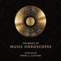 bokomslag The Book of Music Horoscopes