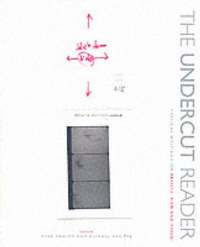 bokomslag The Undercut Reader - Critical Writings on Artists` Film and Video