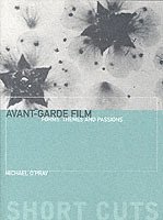 Michael O′pray - Avant–Garde Film – Forms, Themes and Passions, Häftad