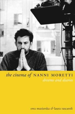 bokomslag The Cinema of Nanni Moretti