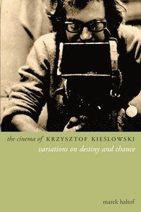 bokomslag The Cinema of Krzysztof Kieslowski