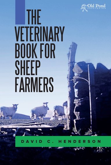 David C. Henderson - Veterinary Book for Sheep Farmers, Inbunden