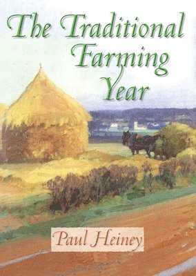 The Traditional Farming Year 1