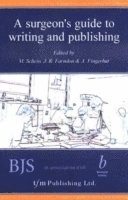 bokomslag A Surgeons Guide to Writing and Publishing