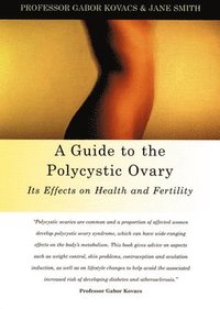 bokomslag A Guide to the Polycystic Ovary