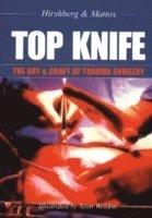 bokomslag TOP KNIFE: The Art & Craft of Trauma Surgery
