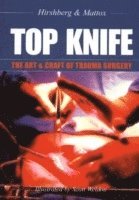 bokomslag TOP KNIFE: The Art & Craft of Trauma Surgery