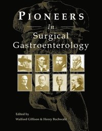 bokomslag Pioneers in Surgical Gastroenterology
