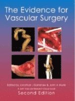 Jonothan  J Earnshaw, John A Murie, Dr Jonothan  J Earnshaw, Dr John A Murie, Jonothan J. Earnshaw, John A. Murie - Evidence for Vascular Surgery; second edition, Inbunden