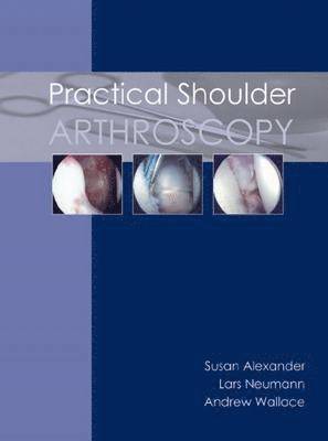 Practical Shoulder Arthroscopy 1