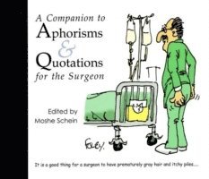 bokomslag A Companion to Aphorisms & Quotations for the Surgeon