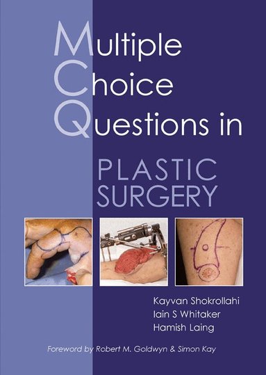 Kayvan Shokrollahi, Iain S Whitaker, Hamish Laing - MCQs in Plastic Surgery, Häftad