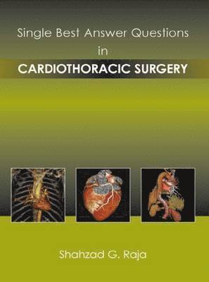 Single Best Answer Questions in Cardiothoracic Surgery 1