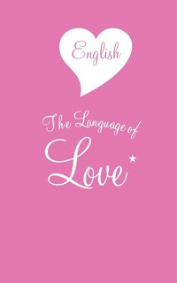 bokomslag English The Language of Love