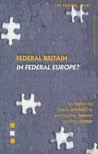 bokomslag Federal Britain in Federal Europe?