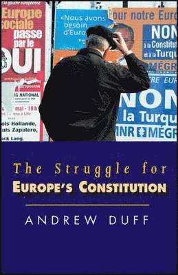 The Struggle for Europe's Constitution 1