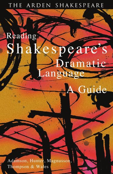 bokomslag Reading Shakespeare's Dramatic Language