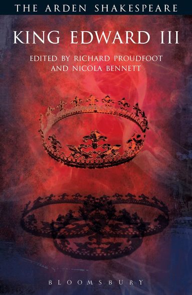 William Shakespeare, Richard Proudfoot, Nicola Bennett - King Edward III, Häftad