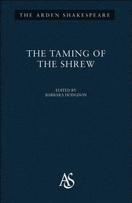 William Shakespeare, Barbara Hodgdon - Taming of The Shrew, Inbunden