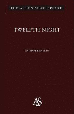 William Shakespeare, Keir Elam, Ann Thompson, David Scott Kastan, H R Woudhuysen, Richard Proudfoot - Shakespeare, W: Twelfth Night, Inbunden