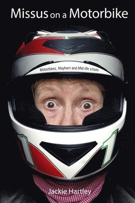 Jackie Hartley - Missus on a motorbike, Häftad
