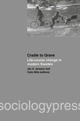 bokomslag Cradle to Grave: Life-Course Change in Modern Sweden