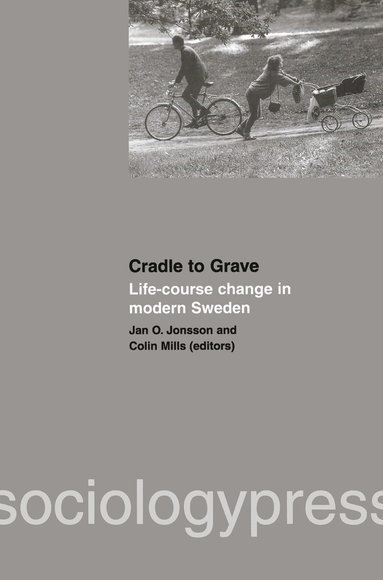 bokomslag Cradle to Grave: Life-Course Change in Modern Sweden