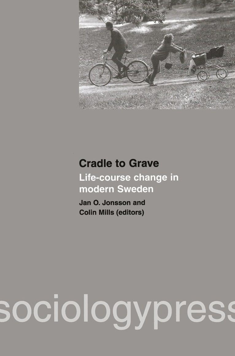 Cradle to Grave: Life-Course Change in Modern Sweden 1