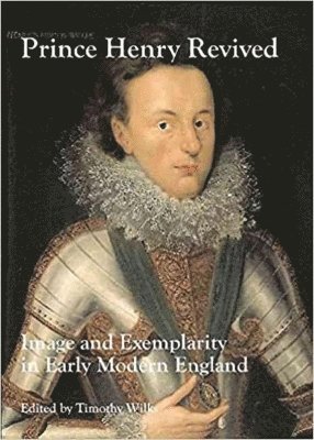 Timothy Wilks - Prince Henry Revived, Inbunden