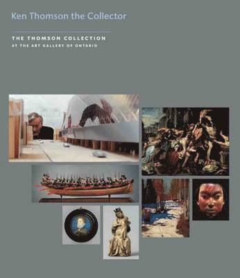 bokomslag Kenneth Thomson the Collector