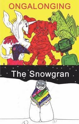 Snowgran and Ongalonging