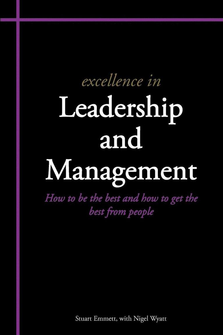 Stuart Emmett, Nigel Wyatt - Excellence in Leadership and Management, Häftad
