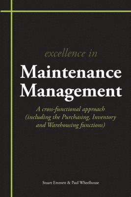 Stuart Emmett, Paul Wheelhouse - Excellence in Maintenance Management, Häftad