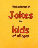 Martin Ellis - Little Book of Jokes for Kids of All Ages, Häftad